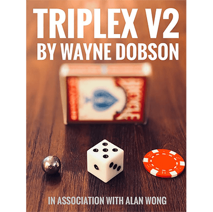 TRIPLEX V2 by Waybe Dobson and Alan Wong (Gimmicks and Online Instructions) - Trick