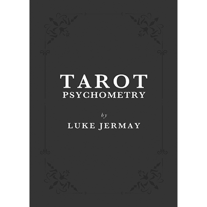 Tarot Psychometry (Book and Online Instructions) by Luke Jermay - Book