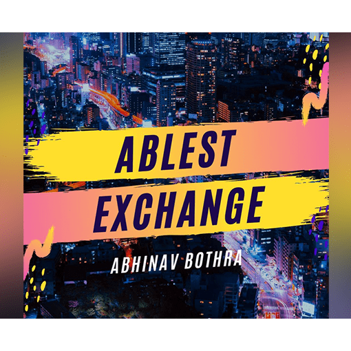 Ablest Exchange by Abhinav Bothra video DOWNLOAD