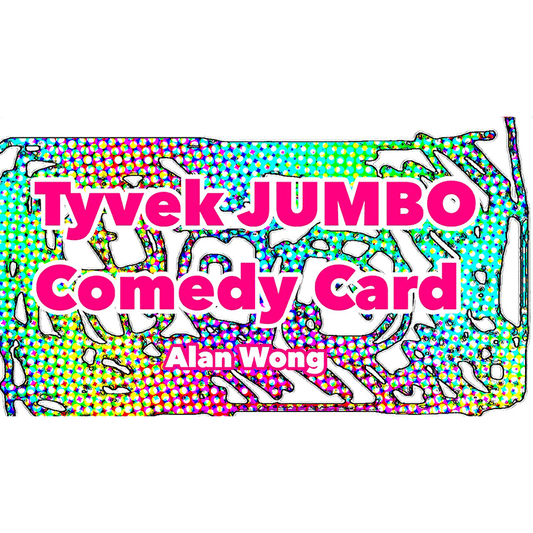 Tyvek Comedy Card Jumbo by Alan Wong - Trick