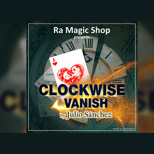 Clockwise Vanish by Ra Magic Shop and Julio Sanchez video DOWNLOAD