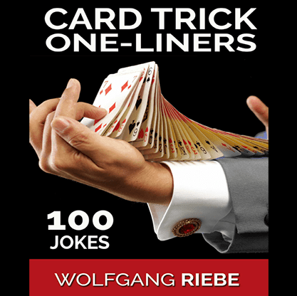 100 Card Trick One-Liner Jokes by Wolfgang Riebe eBook DOWNLOAD