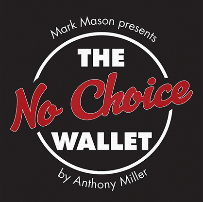 No Choice Wallet (Gimmick and Online Instructions) by Tony Miller and Mark Mason - Trick