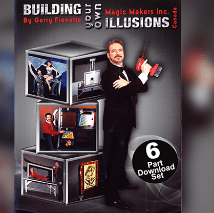 Building Your Own Illusions, The Complete Video Course by Gerry Frenette - video DOWNLOAD