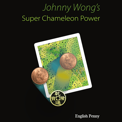 Super Chameleon Power English Penny Version by Johnny Wong - Trick