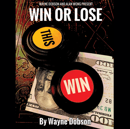 WIN OR LOSE by Wayne Dobson and Alan Wong - Trick