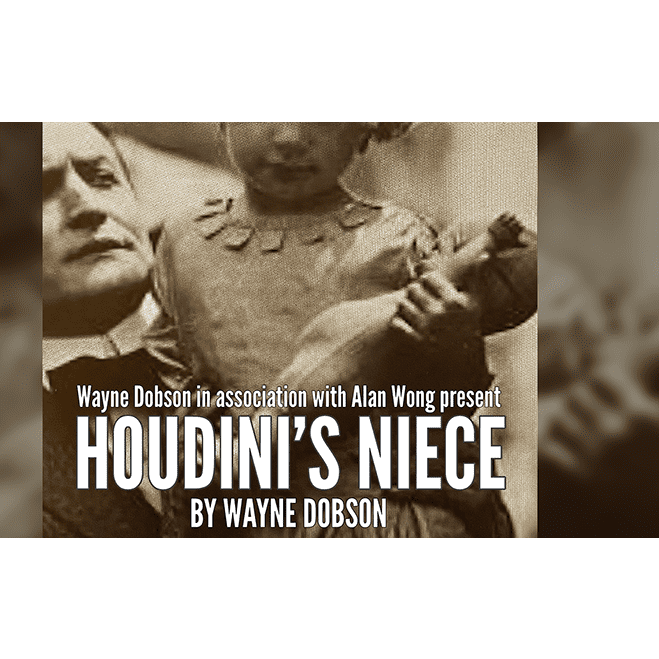 Houdini's Niece by Wayne Dobson and Alan Wong - Trick