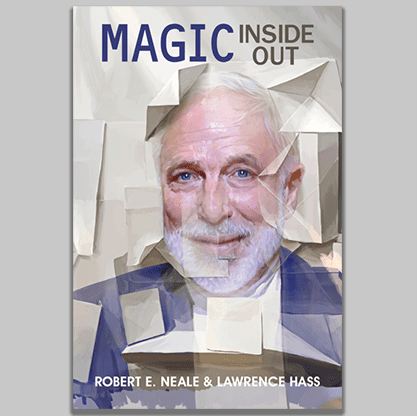 Magic Inside Out by Robert E. Neale & Lawrence Hasss - Book