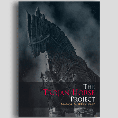 THE TROJAN HORSE PROJECT by Manos, Murray and Rasp - Book