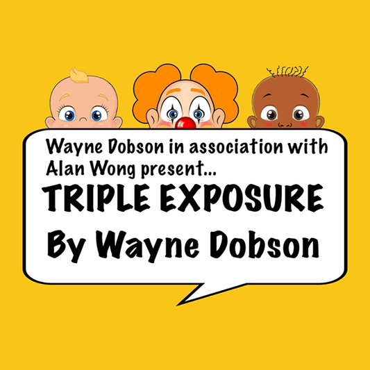 Triple Exposure by Wayne Dobson in association with Alan Wong - Trick