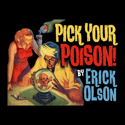 Bill Abbott Magic: Pick Your Poison (Gimmicks and Online Instructions) by Erick Olson - Trick