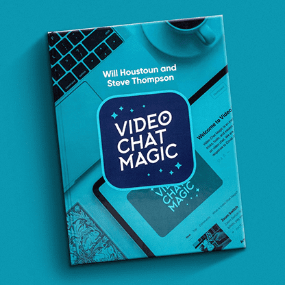 Video Chat Magic by Will Houstoun and Steve Thompson - Book