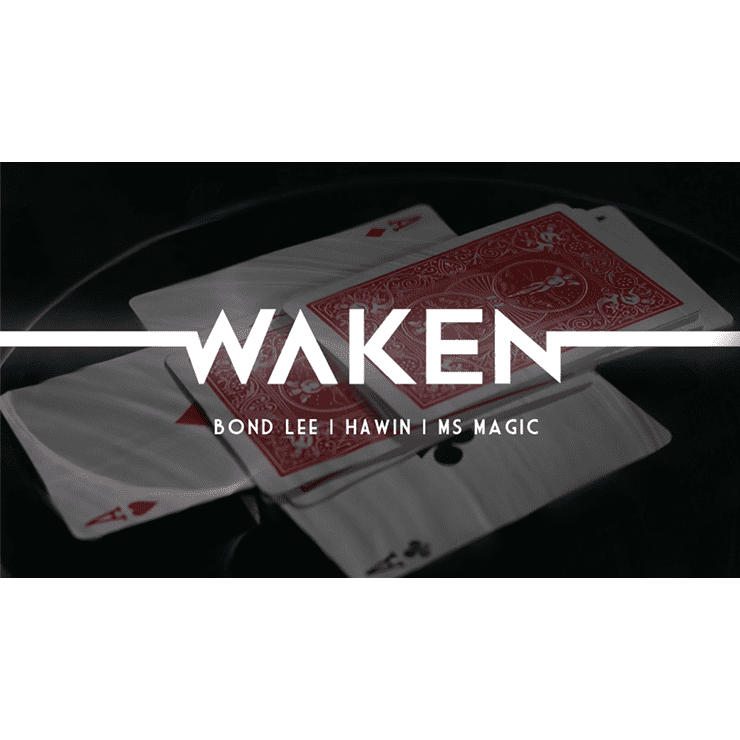 WAKEN by Bond Lee, Hawin & MS Magic - Trick