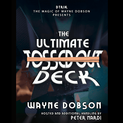 The Ultimate Tossed Out Deck (Gimmicks and Online Instructions) by Wayne Dobson - Trick