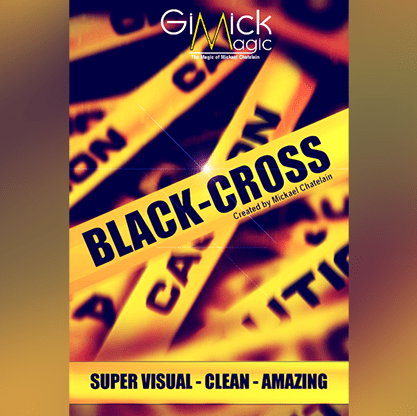 BLACK CROSS by Mickael Chatelain - Trick