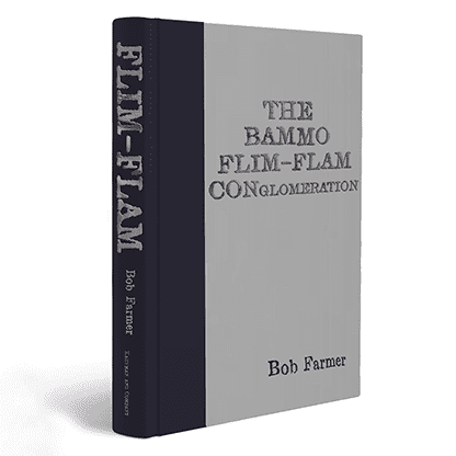 Flim-Flam Conglomeration by Bob Farmer - Book