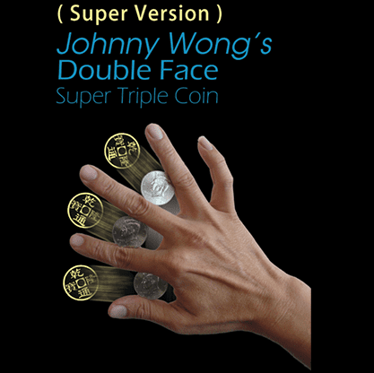 Super Version Double Face Super Triple Coin by Johnny Wong  - Trick