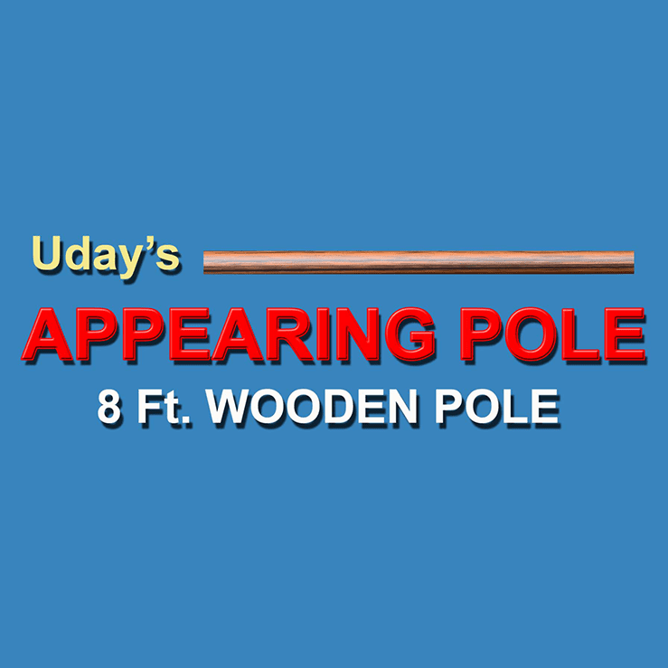 APPEARING POLE (WOODEN) by Uday Jadugar - Trick