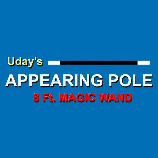 APPEARING POLE (MAGIC WAND) by Uday Jadugar - Trick