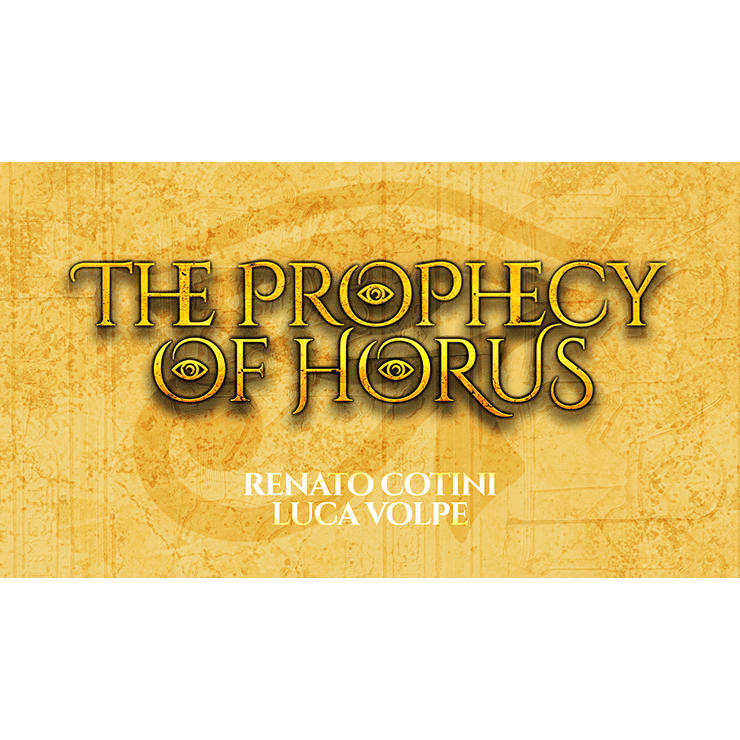 THE PROPHECY OF HORUS (Gimmicks and Online Instructions) by Luca Volpe and Renato Cotini - Trick