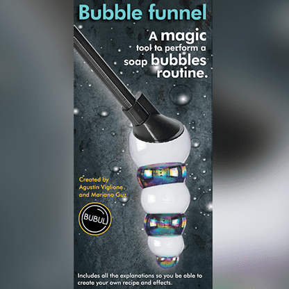 BUBBLE FUNNEL by Agustin Viglione and Mariano Guz  - Trick