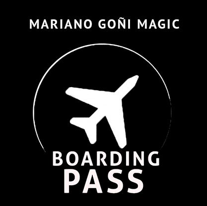 Boarding Pass (Gimmicks and Online Instruction) by Mariano Goni - Trick