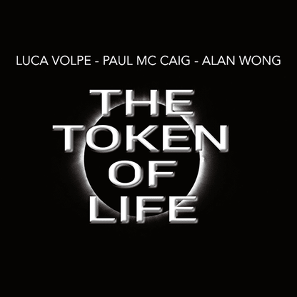 The Token of Life (Gimmicks and Online Instructions) by Luca Volpe, Paul McCaig and Alan Wong - Trick