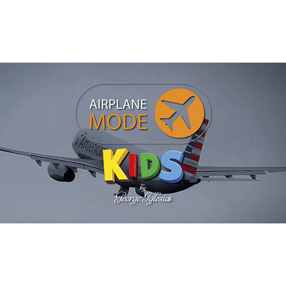 AIRPLANE MODE KIDS by George Iglesias & Twister Magic - Trick