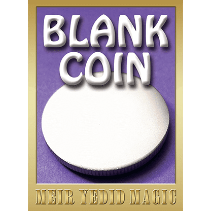 Blank Coin by Meir Yedid Magic - Trick