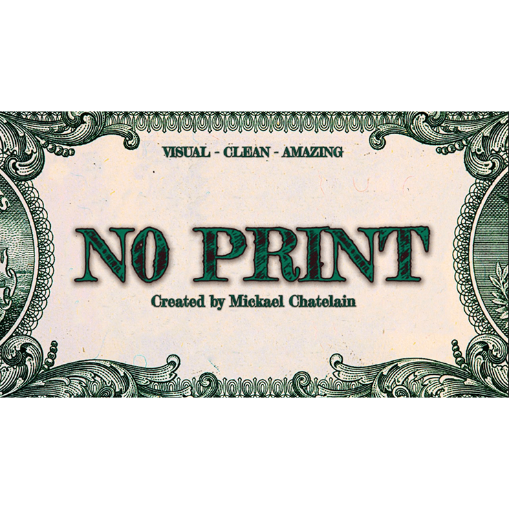 NO PRINT by Mickael Chatelain - Trick