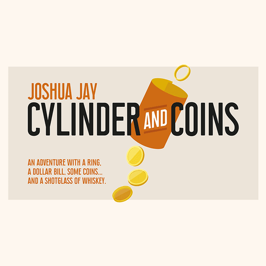 Cylinder and Coins (Gimmicks and Online Instructions) by Joshua Jay - Trick