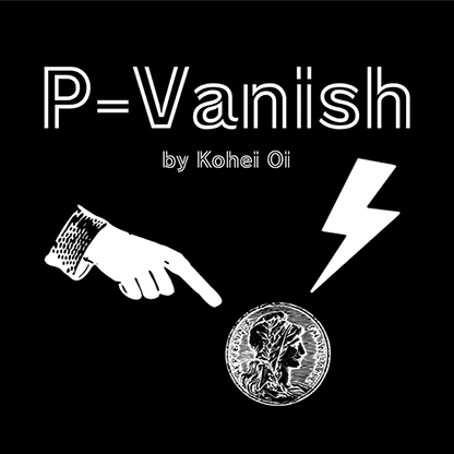 P-Vanish by Kohei Oi video DOWNLOAD