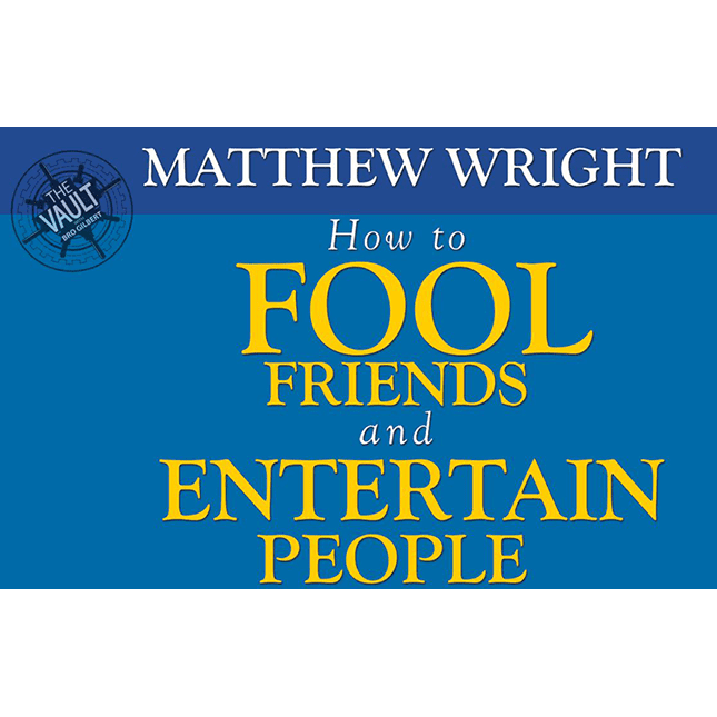 The Vault - How to fool friends and entertain people by Matthew Wright video DOWNLOAD