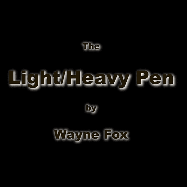 Light and Heavy Pen (Gimmicks and Online Instructions) by Wayne Fox - Trick