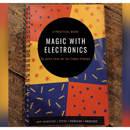 Magic With Electronics by Julio Caso de los Cobos Fidalgo - Book