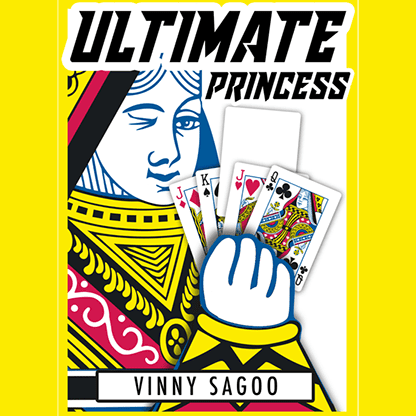 ULTIMATE PRINCESS (Gimmicks and Online Instructions) by Vinny Sagoo - Trick