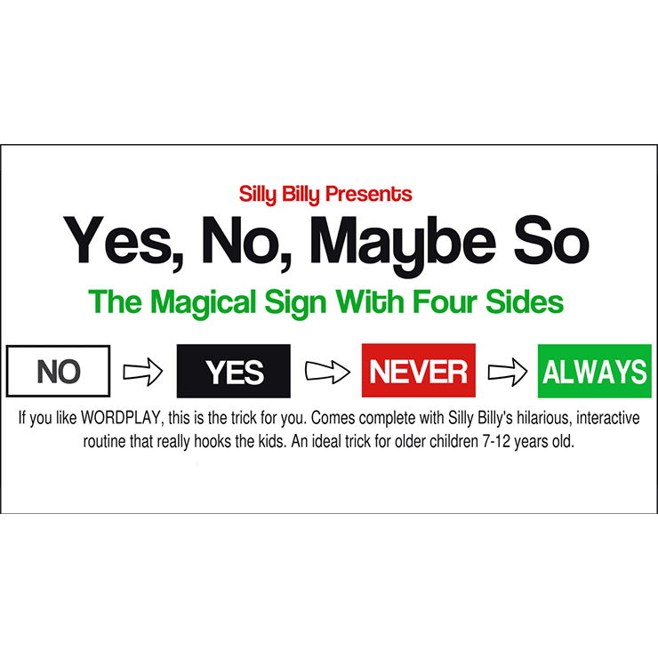 Yes, No, Maybe So by Silly Billy - Trick