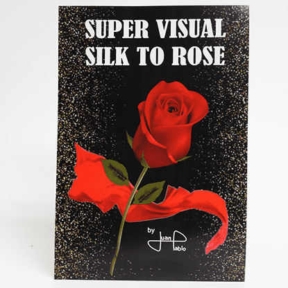 Super Visual Silk To Rose by Juan Pablo - Trick