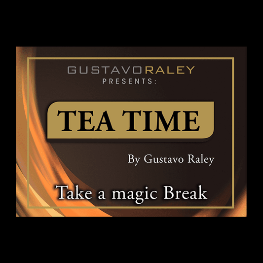 Tea Time (Gimmicks and Online Instructions) by Gustavo Raley - Trick