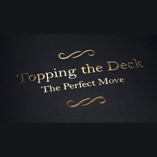 Topping the Deck: The Perfect Move by Jamy Ian Swiss - Book