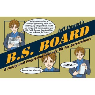 B S Board by Jeff Stewart