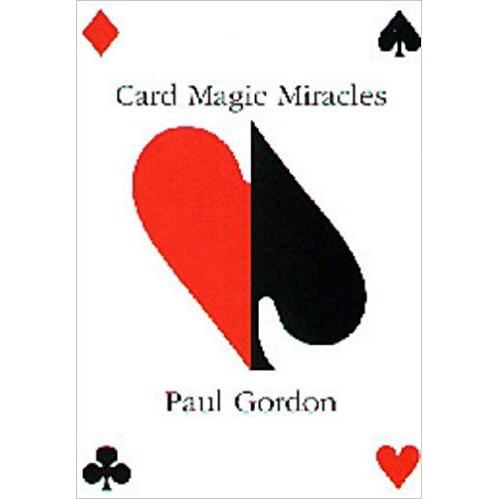 Card Magic Miracles by Paul Gordon