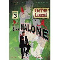 On the Loose Vol 3 DVD by Bill Malone