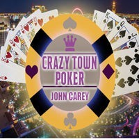 Crazy Town Poker von John Carey Sofortiger Download