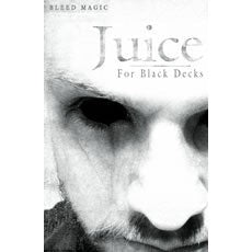 Juice for Black Decks by Bleed Magic