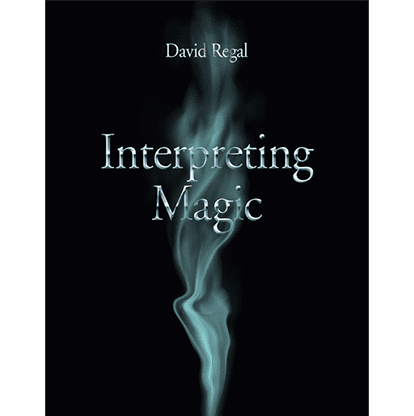 Interpreting Magic by David Regal