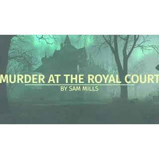 Murder At The Royal Court by Sam Mills (Instant Download)