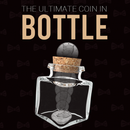 BOTTLE by Mickael Chatelain and Gentlemans Magic