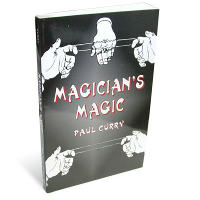 Magician's Magic by Paul Curry Dover