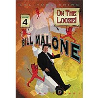 Malone On the Loose Vol 4 by Bill Malone  - DVD